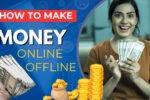 10 Best Ways to Make Money Online And Offline From Home