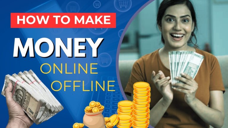 10 Best Ways to Make Money Online And Offline From Home